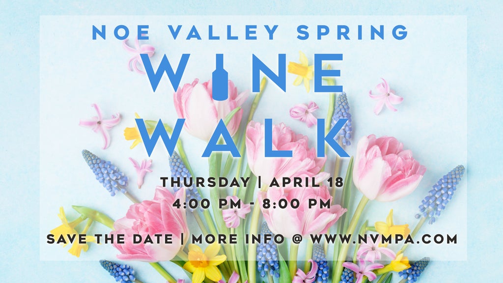 Noe Valley Wine Walk!