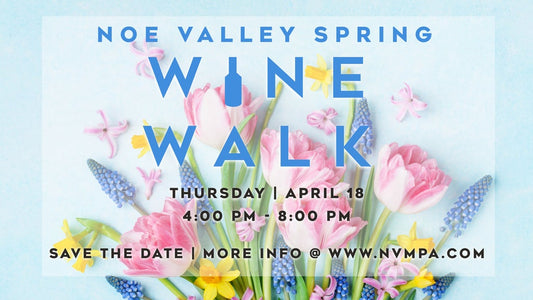 Noe Valley Wine Walk!